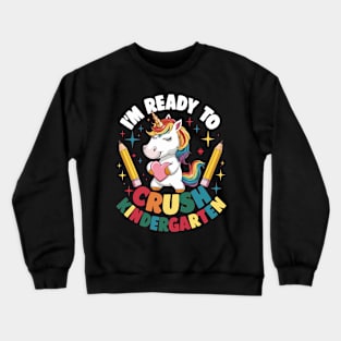 Unicorn Ready to Crush Kindergarten Crewneck Sweatshirt